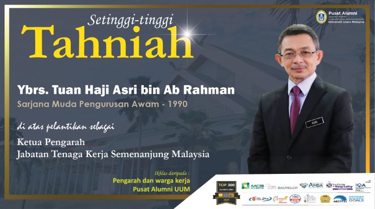 ALUMNI UUM DILANTIK MENJADI KETUA PENGARAH JABATAN TENAGA KERJA SEMENANJUNG MALAYSIA